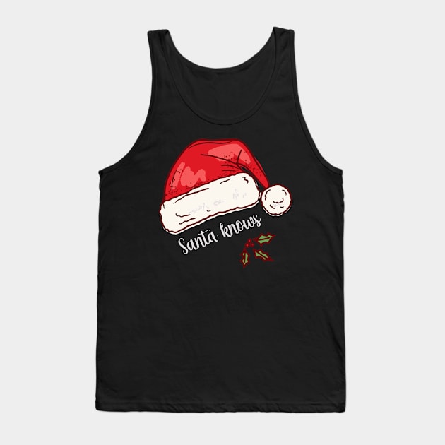 Santa Knows Hat Tank Top by SWON Design